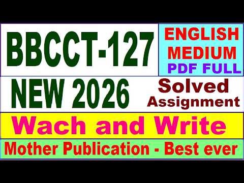 BBCCT 127 solved assignment 2026 in English || bbcct 127 solved assignment 2026 || ignou bbcct127