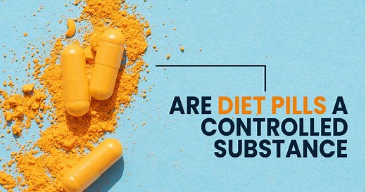 Are Diet Pills a Controlled Substance?