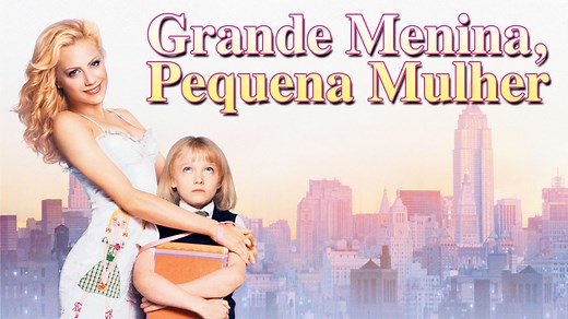 Grande menina, pequena mulher - Apple TV