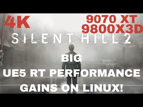 Silent Hill 2 - HUGE RT Performance boost with New Mesa Drivers | 4K | NOBARA | 9070 XT | 9800X3D