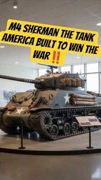 M4 Sherman The Tank America Built to Win the War