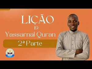 Yassarnal qur'an lição 19 | 2ª Parte