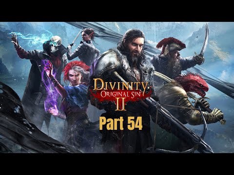 Divinity: Original Sin 2 | Fane & Ifan Honour Mode Tactician – Zero to Hero Playthrough – Part 54