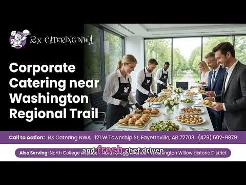 Corporate Catering near Washington Regional Trail