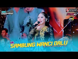 SAMBUNG WANCI DALU Ari SN CAMPURSARI Live SEMBUNG KARANGJATI