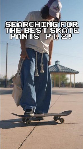 Searching For The Best Skate Pants Pt. 2!
