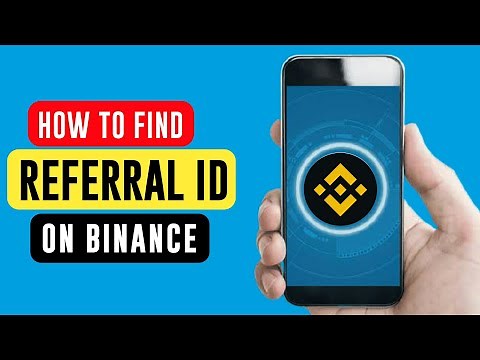 How to Find Referral id on Binance || Binance Referral id & Link