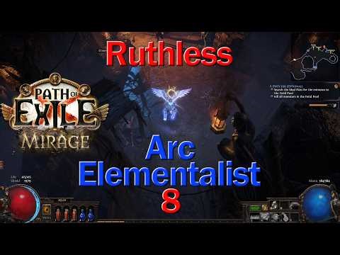 Ruthless Mirage - Arc Elementalist Part 8