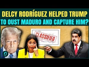 Maduro BETRAYED By VP Delcy Rodriguez? SHOCKING CIA Files Reveal Trump’s Backing of Rodriguez