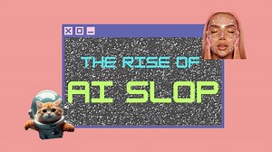 The rise of 'AI slop'