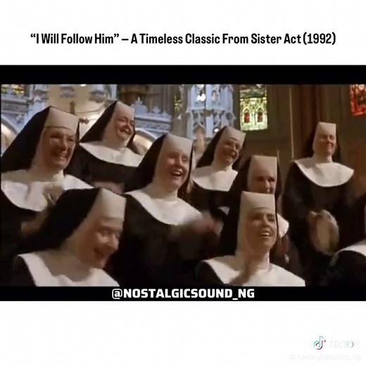I Will Follow Him - Timeless Classic from Sister Act