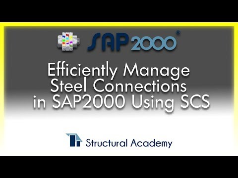 Efficiently Manage Steel Connections in SAP2000 Using SCS