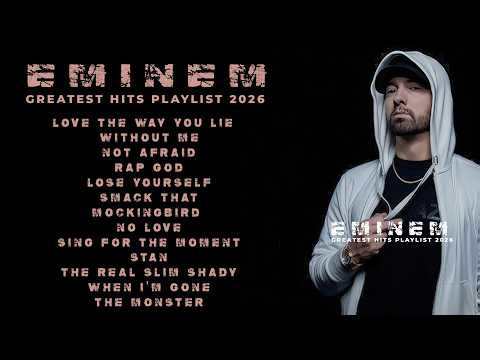 EMINEM Greatest Hits Playlist 2026 🎤 | Lose Yourself, Rap God, Stan & More