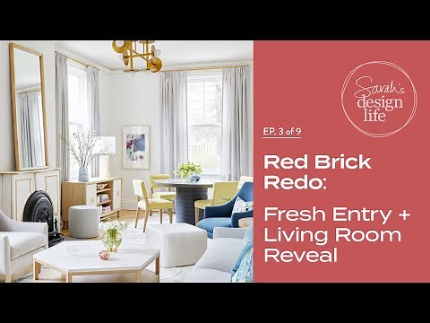 Red Brick Redo: Entry Hall + Living Room Reveal! (Ep. 3)