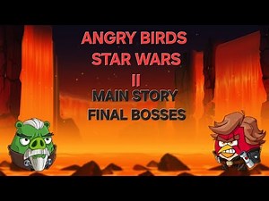 Angry Birds Star Wars II Main Story Final Bosses Count Dooku and Obi-Wan Kenobi+Cutsene All Attempts
