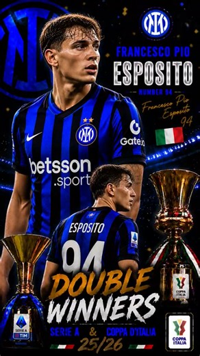 FRANCESCO PIO ESPOSITO ⚡🔥 Inter Milan DOUBLE WINNERS 25/26 🏆 | Serie A & Coppa D’Italia #SerieA