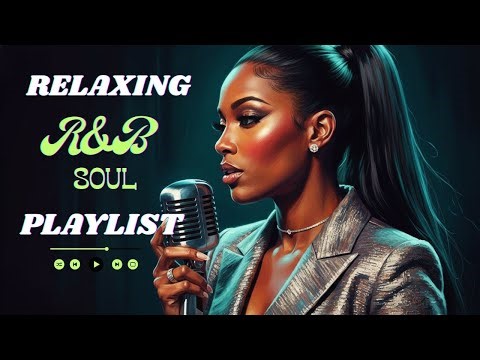 【R&B Soul】Chill R&B Soul Night – Smooth Soul Music for Relaxation, Reflection, and Calm Vibes