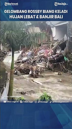 Rossby Waves Cause Heavy Rain and Flooding in Bali