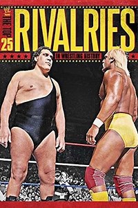 WWE: The Top 25 Rivalries in Wrestling History - Movie