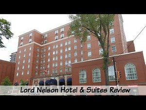 Lord Nelson Hotel & Suites Review - Downtown Halifax