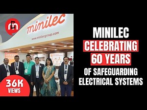 Minilec: Celebrating 60 Years of Safeguarding Electrical Systems | ELECRAMA 2025