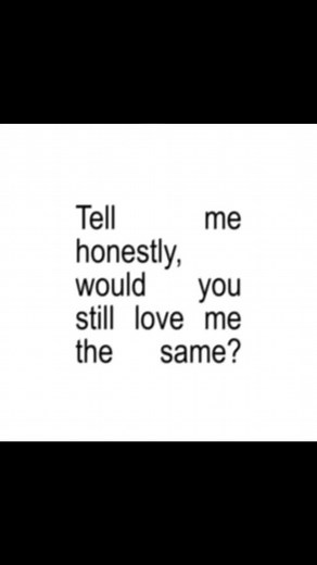 Would You Still Love Me The Same - Lyric Video