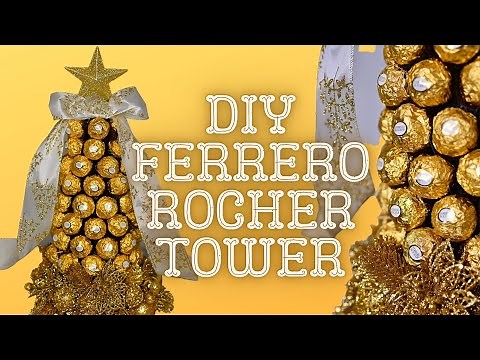 DIY Ferrero Rocher Tower