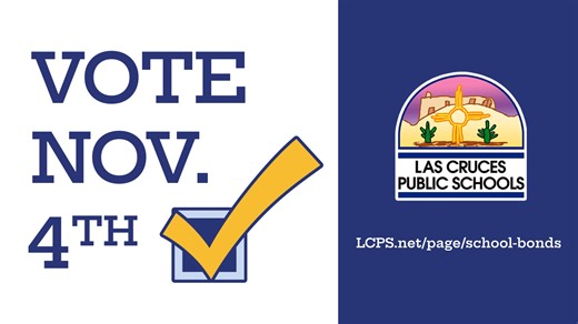 Avoid the lines, vote early in the Las Cruces Public Schools Bond and Mill Levy Election! Don’t miss your chance to support LCPS students. Election Day is November 4! There are two items on the ballot, the bond and the mill levy. Be sure to flip your ballot and vote on both. Remember: Our Kids. Your Choice. Their Future. Las Cruces Public Schools @followers Las Cruces Public Schools Foundation, Inc. #Bond #MillLevy | Las Cruces Public Schools