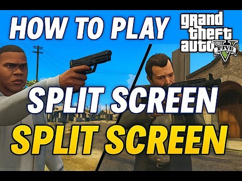 How to Play Split Screen in GTA V