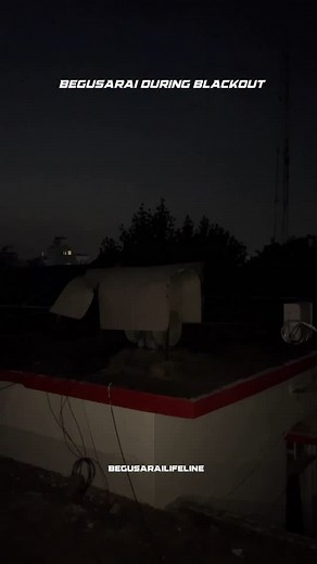 Begusarai During Blackout #begusarai | Begusarai Lifeline