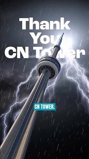 Why the CN Tower Gets Struck by Lightning
