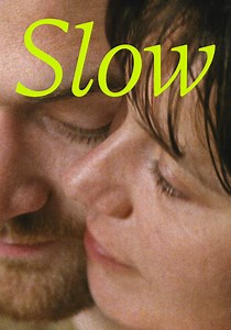 Slow - movie: where to watch streaming online