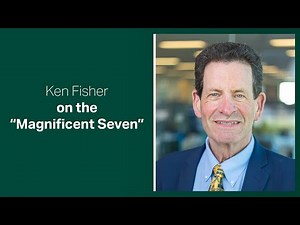 Fisher Investments Reviews its Outlook for the "Magnificent Seven"