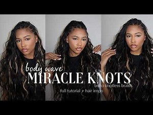 54| HOW TO: DIY POPULAR BOHO KNOTLESS BRAIDS W/ BODY WAVE MIRACLE KNOTS FT. @Ywigs #jaidanielle