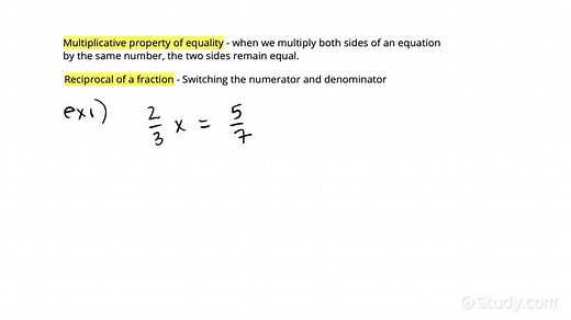 Using the Multiplicative Property of Equality with Fractions | Algebra | Study.com