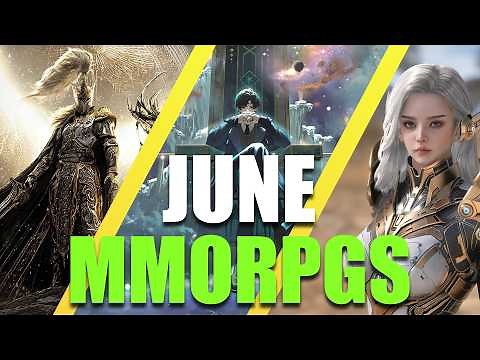 MMORPGS COMING IN JUNE (MMO MONTHLY)