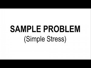 SIMPLE STRESS | SAMPLE PROBLEM