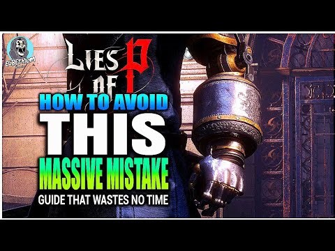 FEXTRALIFE IS WRONG What To Level Up First GUIDE | Lies Of P Tips And Tricks