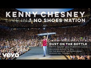 Kenny Chesney - Dust on the Bottle (Live With David Lee Murphy) (Audio) ft. David Lee Murphy