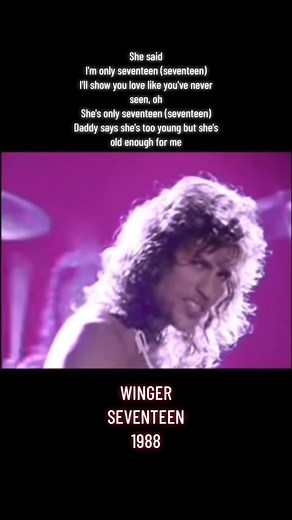 #winger #seventeen #80s #genx #fyp #foryou #music #fypシ #musicvideo