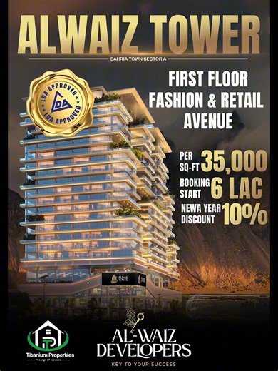 Titanium Properties (Pvt.) Ltd. on Instagram: "🚨 Prime Commercial Opportunity in Bahria Town Lahore! Invest in Alwaiz Tower – First Floor Fashion & Retail Avenue ✔ LDA Approved ✔ PKR 35,000 per sq.ft ✔ Booking starts from 6 Lac ✔ 10% New Year Discount ✔ Ideal for brands & investors Secure your shop in a high-demand commercial hub today! 📲 Call/WhatsApp: 0321-4227559 🌐 www.titaniumproperties.pk #AlwaizTower #BahriaTownLahore #CommercialInvestment #RetailShops #RealEstatePakistan #TitaniumPrope