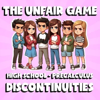 Discontinuities THE UNFAIR GAME - No Prep PreCalculus Math Review Activity