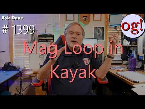 Mag Loop in Kayak (#1399)