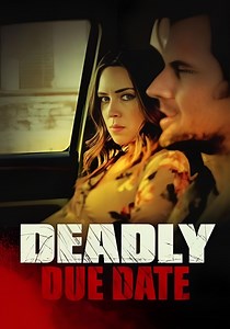 Deadly Due Date streaming: where to watch online?