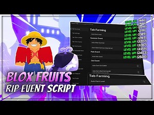 [RIP Event] Blox Fruits Script – Auto Farm, Auto Event, Mastery, Auto Raid & More (No Key)