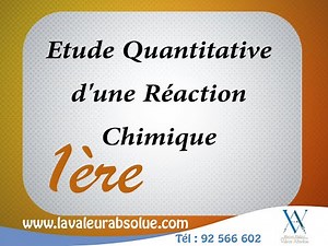 1ère année - Etude Quantitative d'une Réaction Chimique