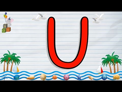 حرف U | تعليم صوت حرف U | كلمات تبدأ بحرف U | طريقة كتابة حرف U