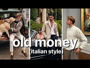 how to dress old money italian style