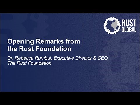 Opening Remarks from the Rust Foundation - Dr. Rebecca Rumbul