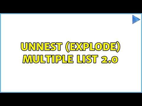 unnest (explode) multiple list 2.0